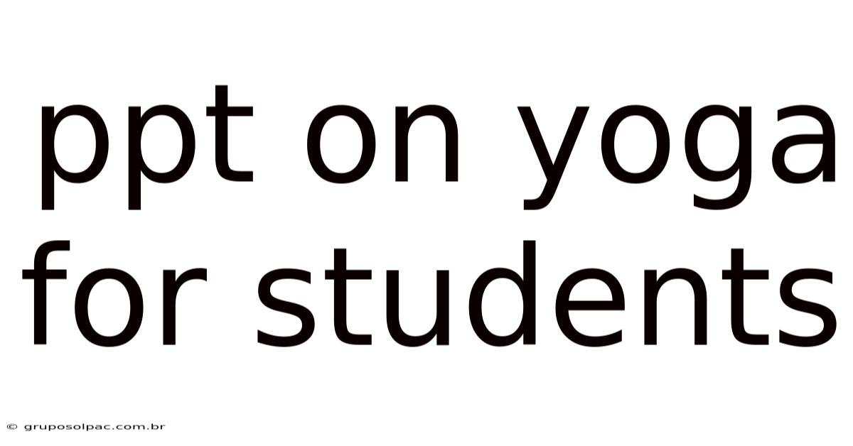 Ppt On Yoga For Students