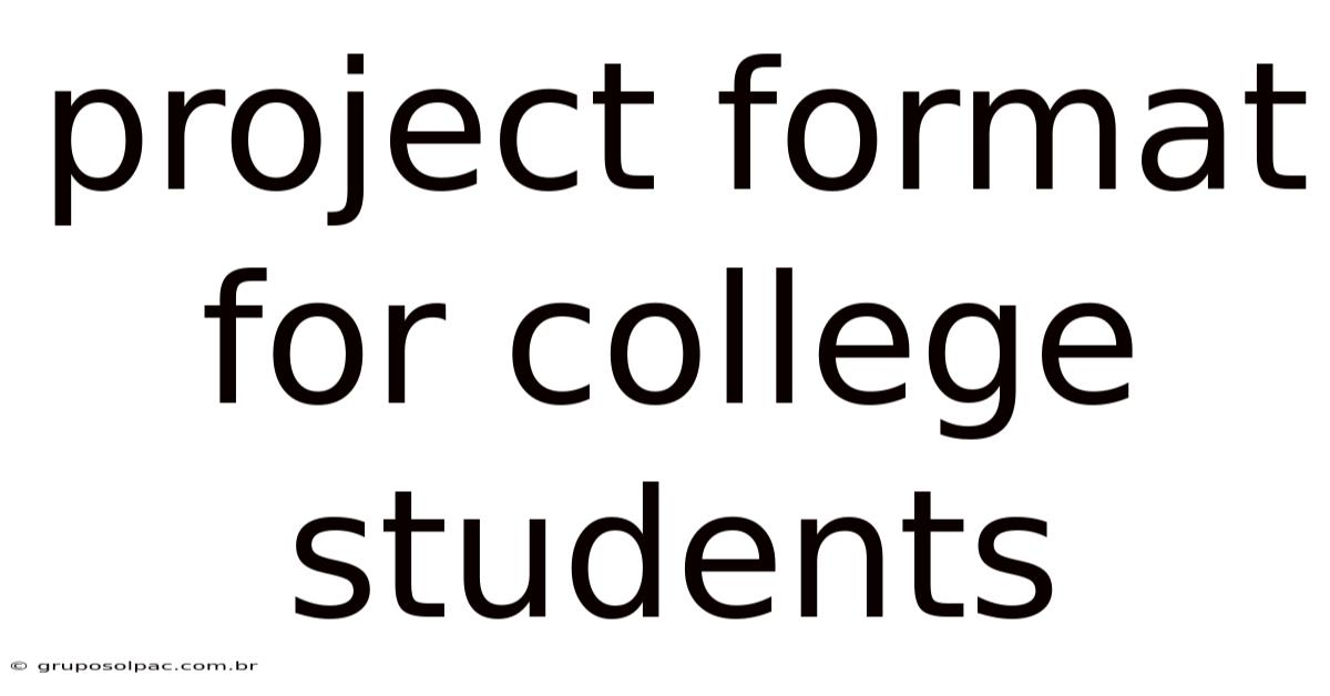 Project Format For College Students