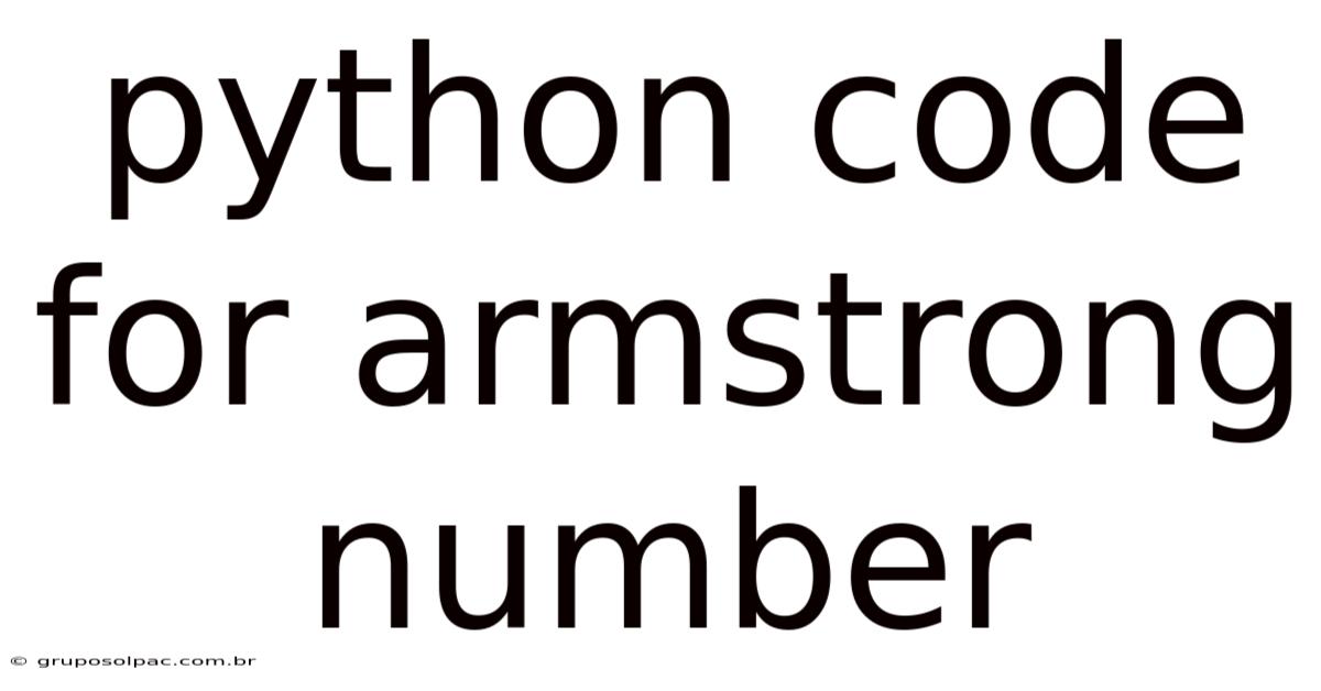 Python Code For Armstrong Number