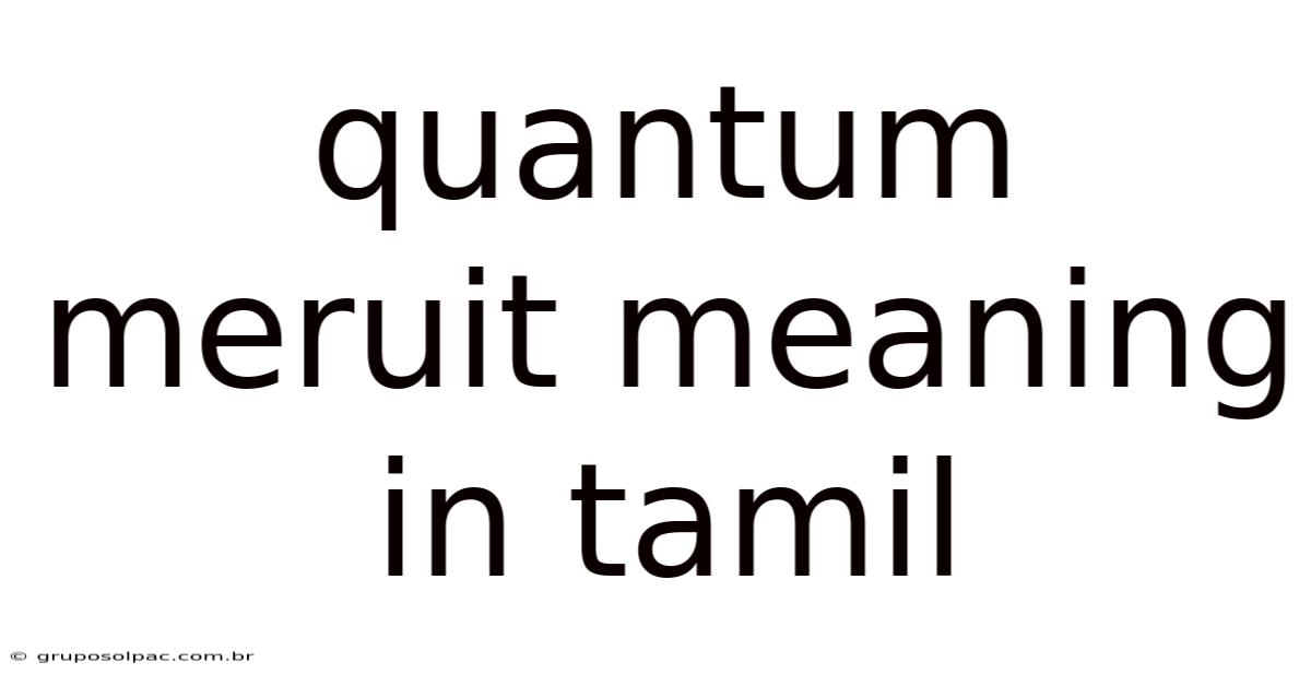 Quantum Meruit Meaning In Tamil