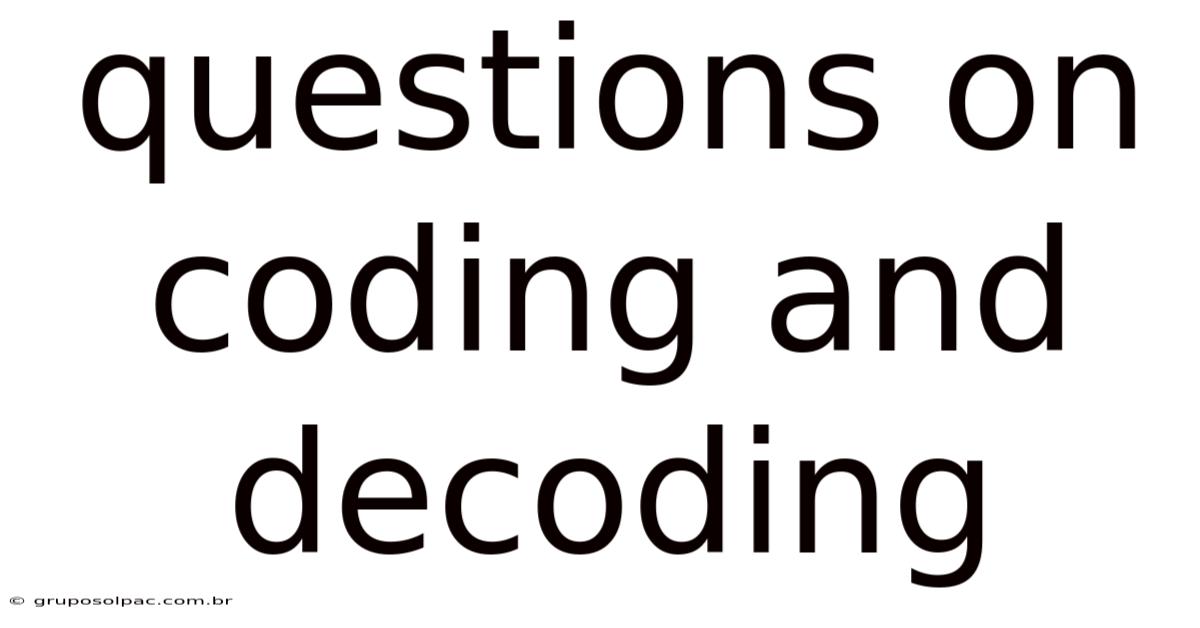 Questions On Coding And Decoding