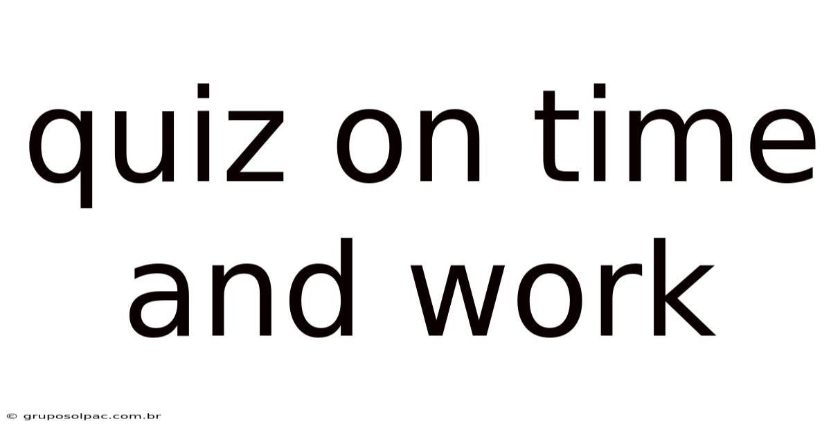 Quiz On Time And Work