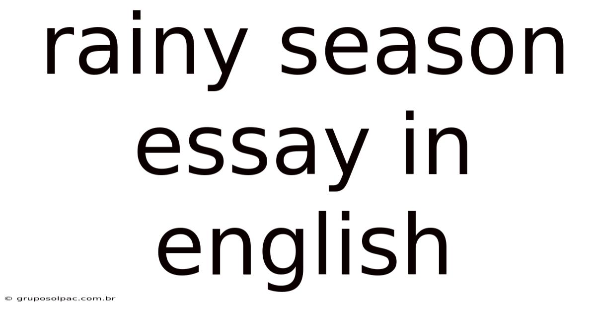 Rainy Season Essay In English