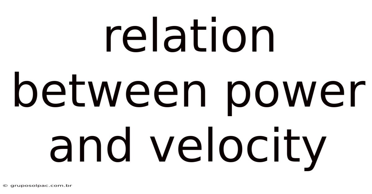 Relation Between Power And Velocity