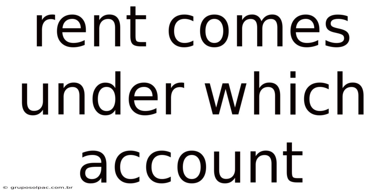 Rent Comes Under Which Account