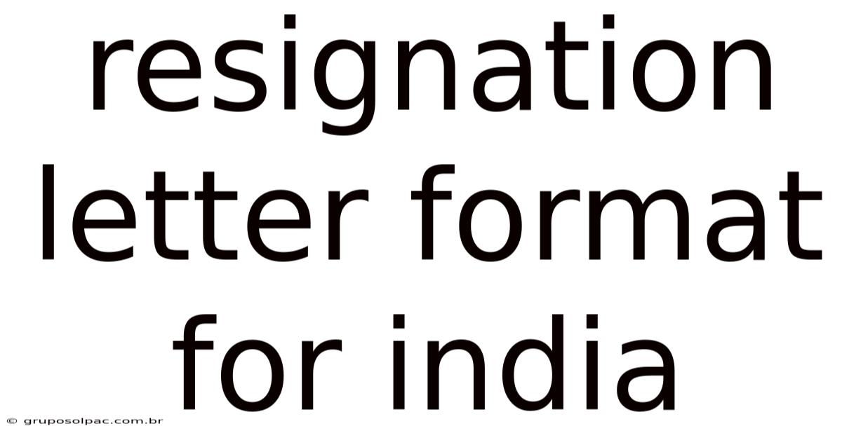 Resignation Letter Format For India