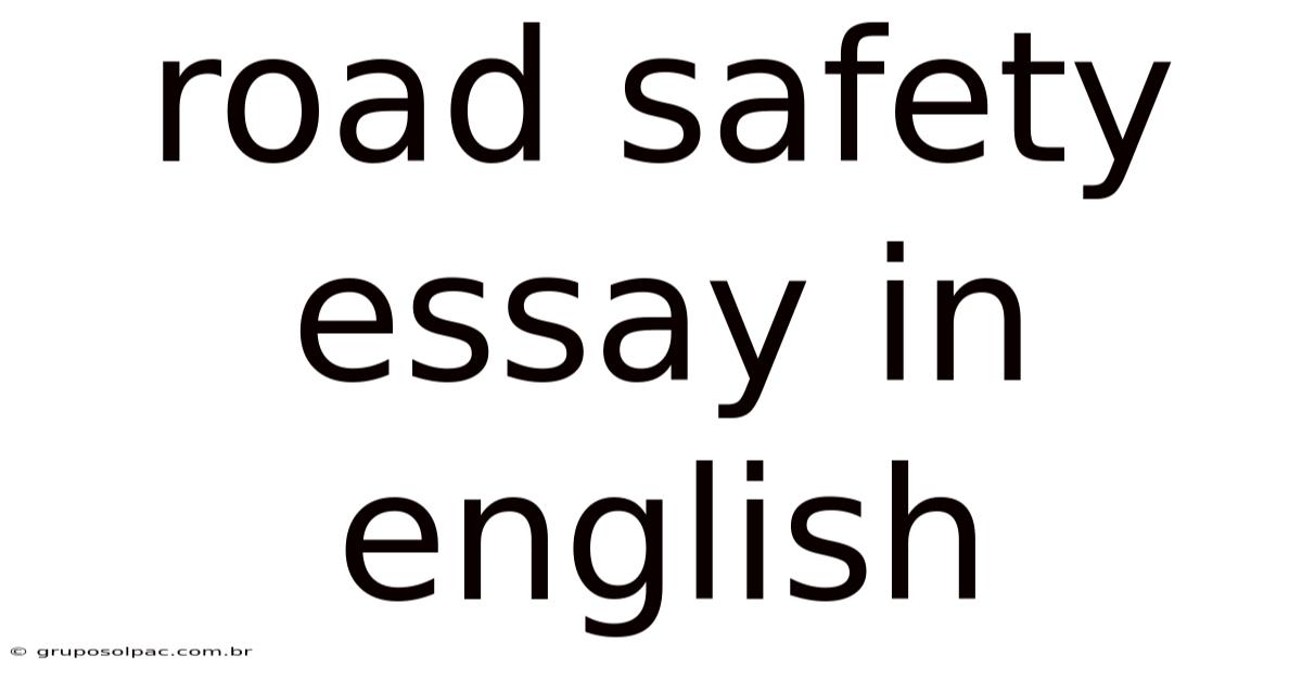 Road Safety Essay In English