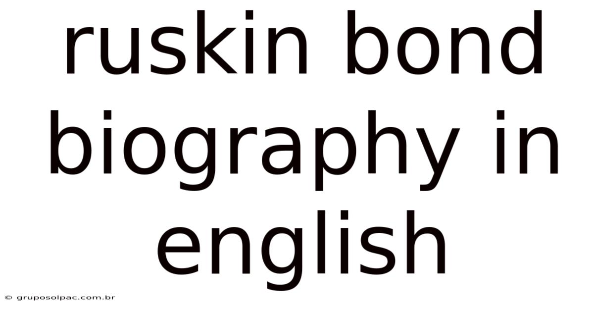 Ruskin Bond Biography In English