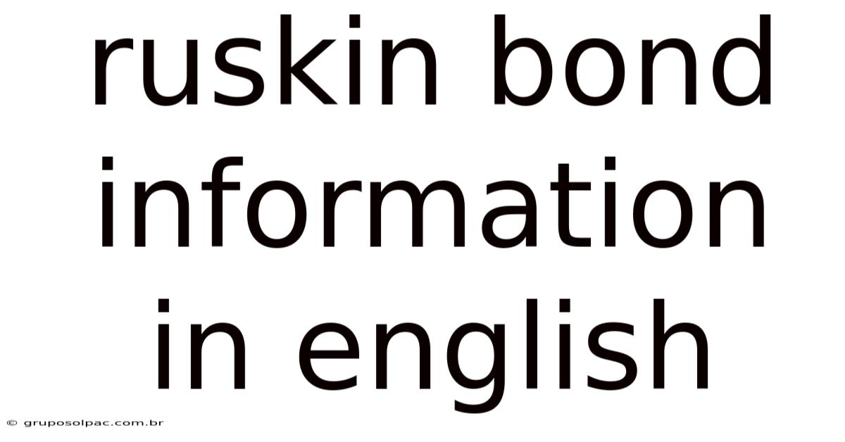 Ruskin Bond Information In English