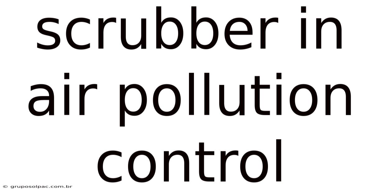Scrubber In Air Pollution Control