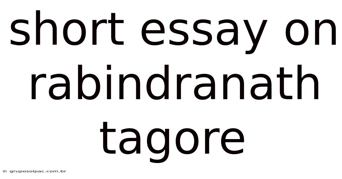 Short Essay On Rabindranath Tagore