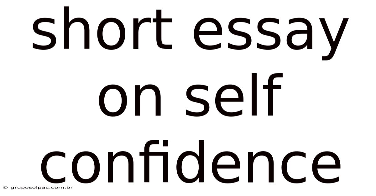 Short Essay On Self Confidence