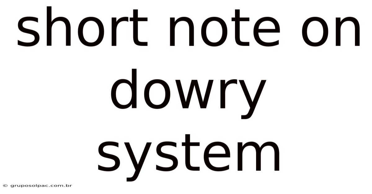 Short Note On Dowry System