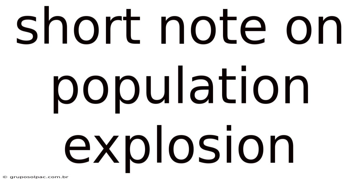 Short Note On Population Explosion