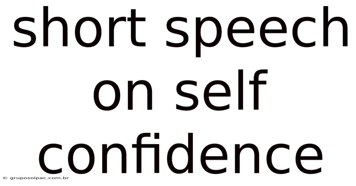 Short Speech On Self Confidence
