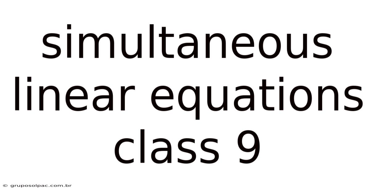 Simultaneous Linear Equations Class 9