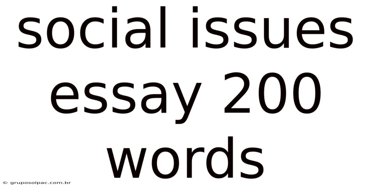 Social Issues Essay 200 Words