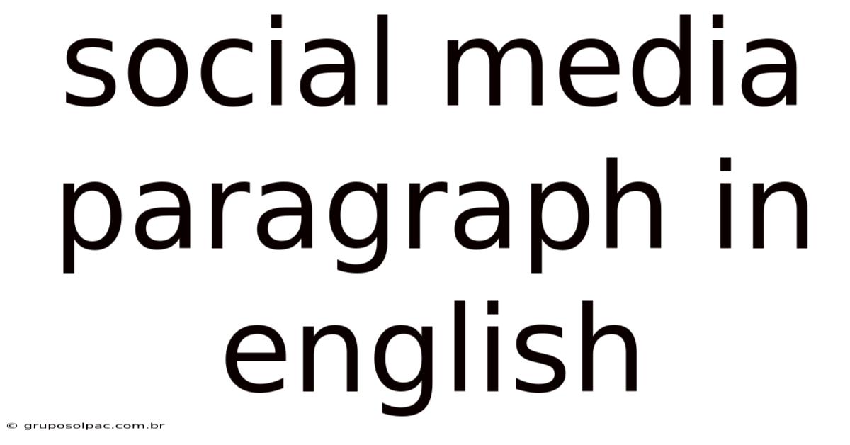 Social Media Paragraph In English
