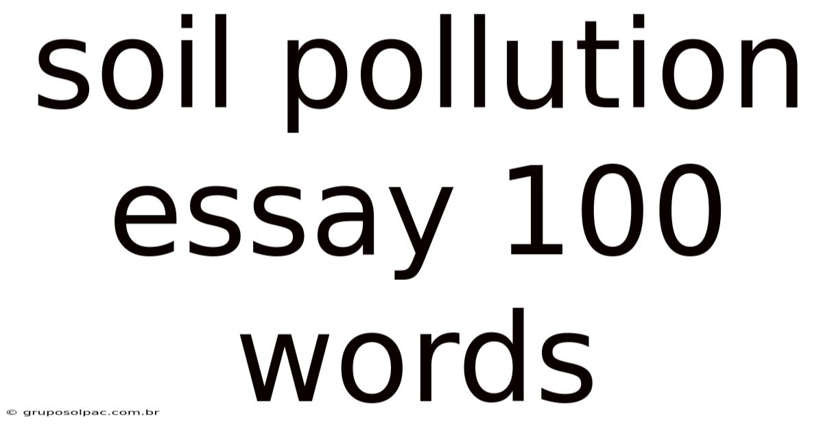 Soil Pollution Essay 100 Words
