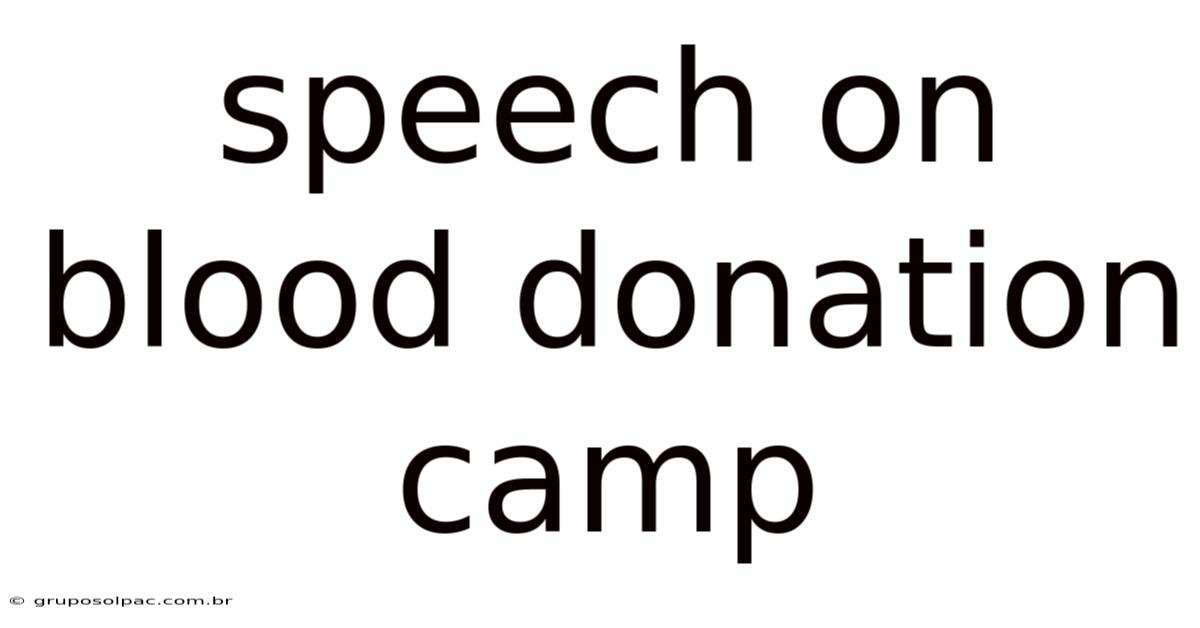 Speech On Blood Donation Camp