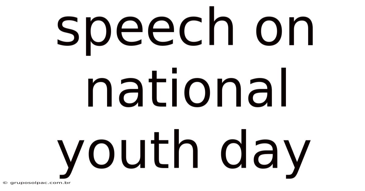 Speech On National Youth Day