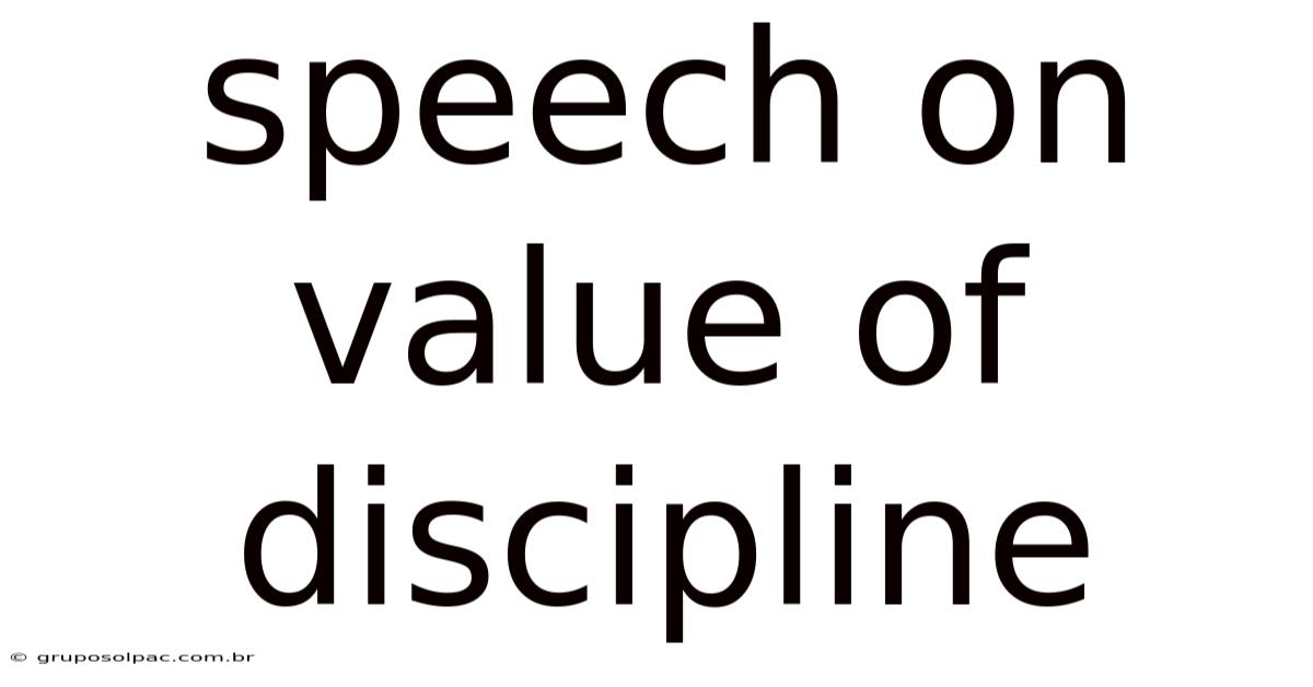Speech On Value Of Discipline