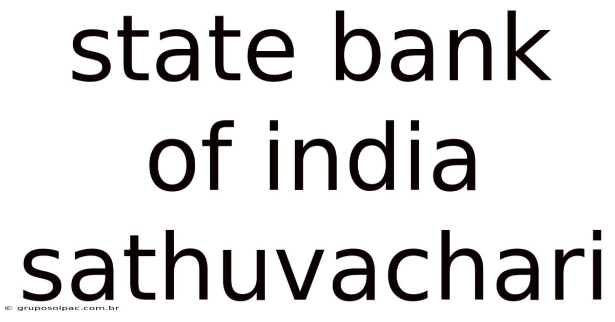 State Bank Of India Sathuvachari