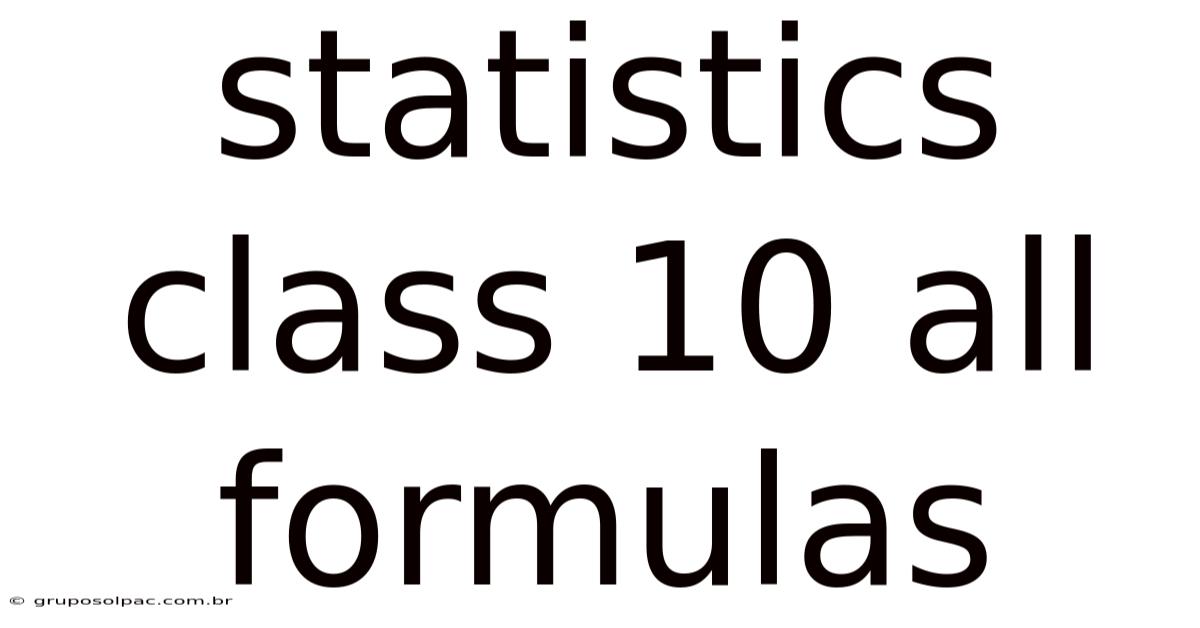 Statistics Class 10 All Formulas