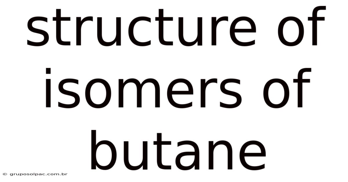 Structure Of Isomers Of Butane