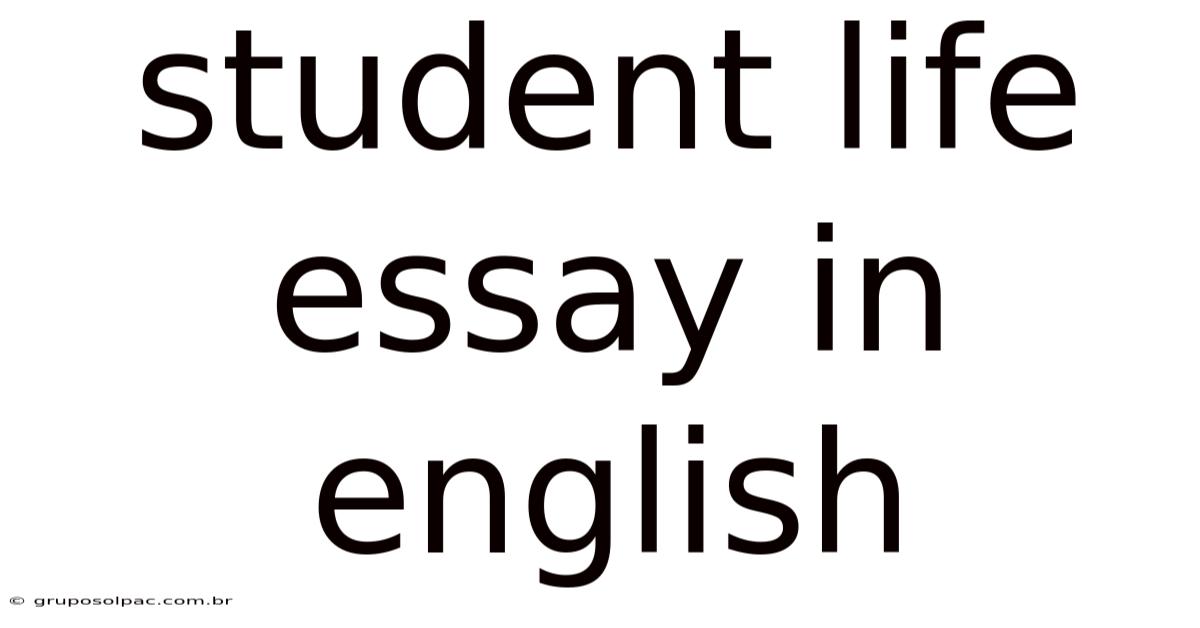 Student Life Essay In English