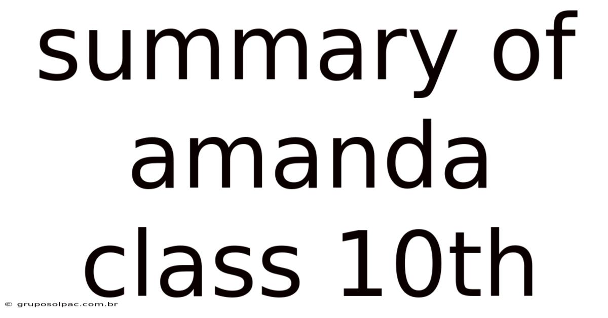 Summary Of Amanda Class 10th