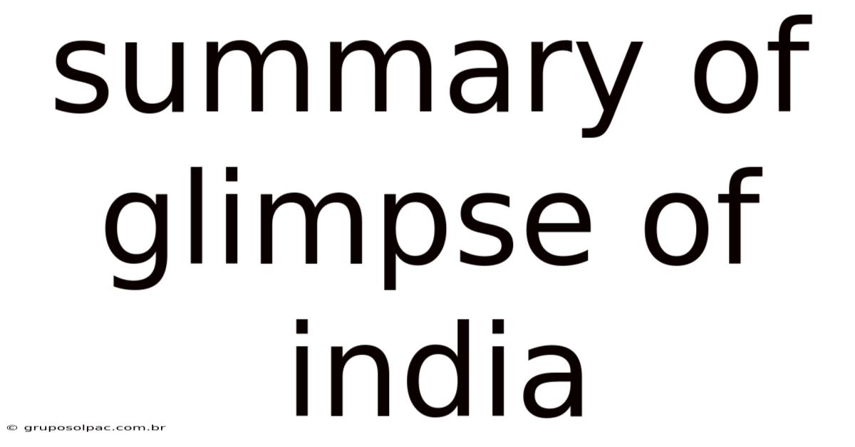 Summary Of Glimpse Of India