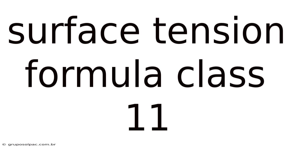 Surface Tension Formula Class 11