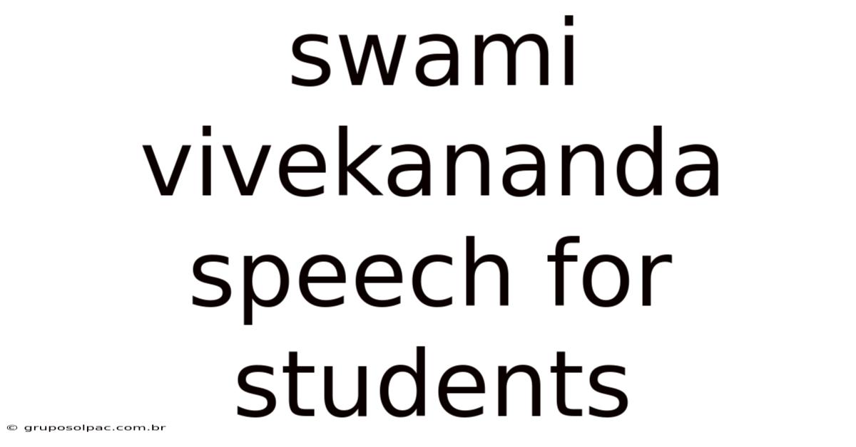 Swami Vivekananda Speech For Students