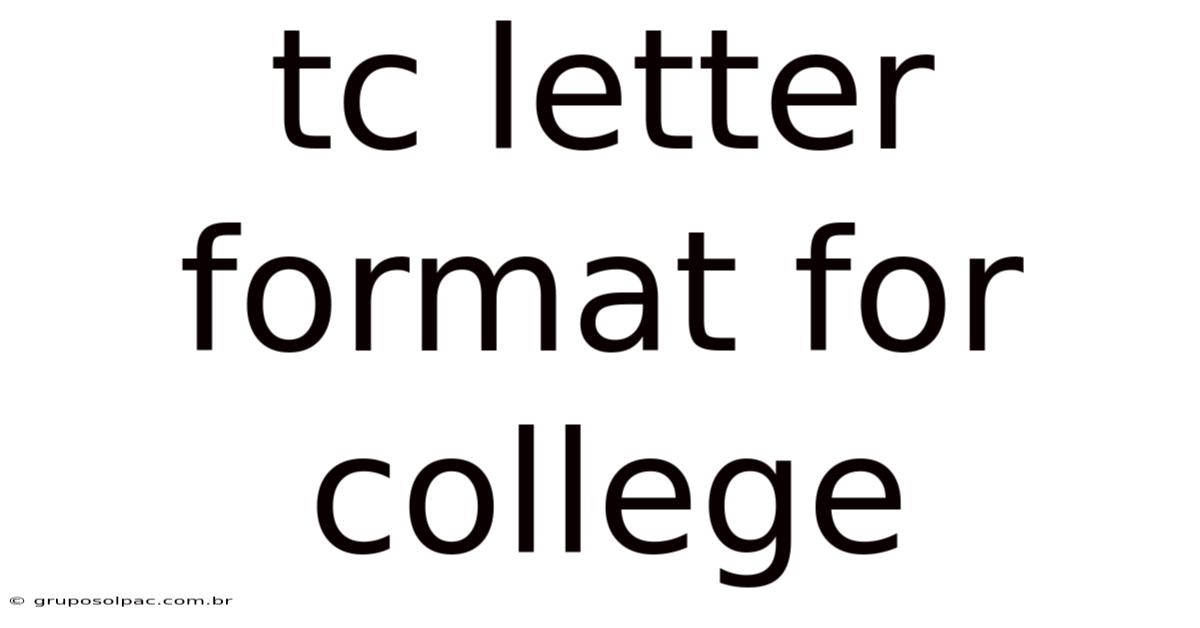Tc Letter Format For College