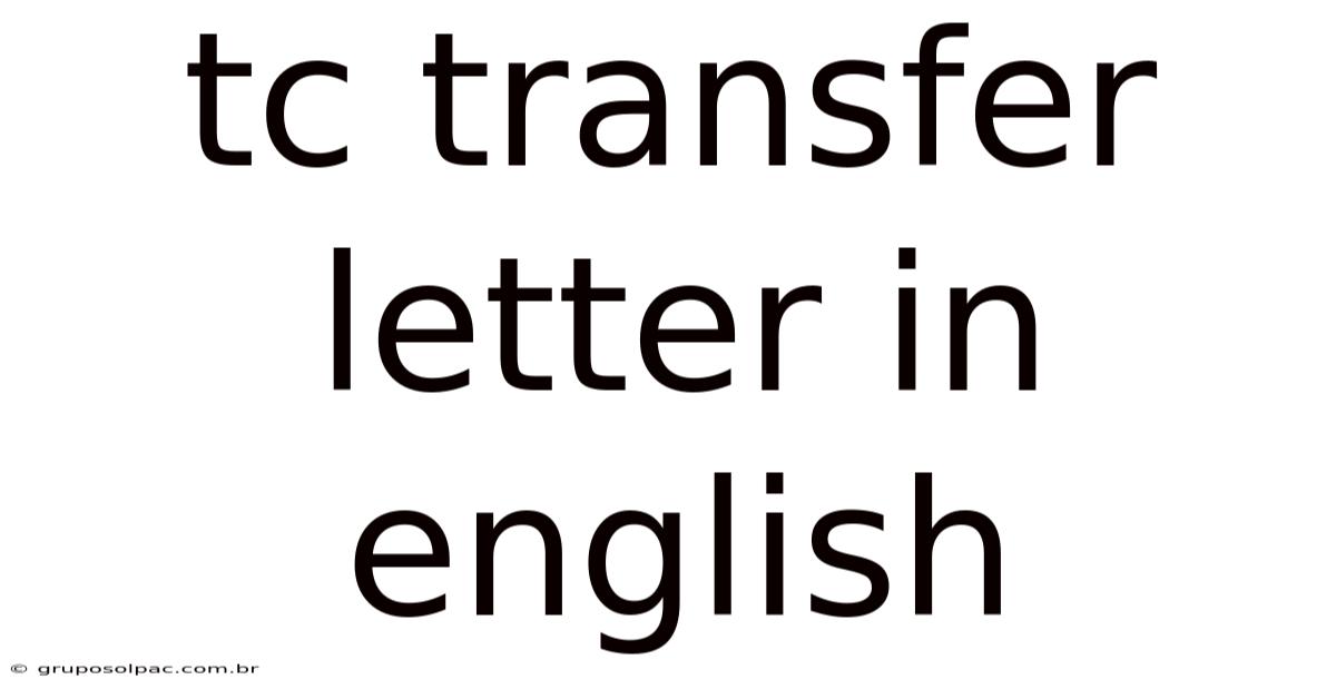 Tc Transfer Letter In English