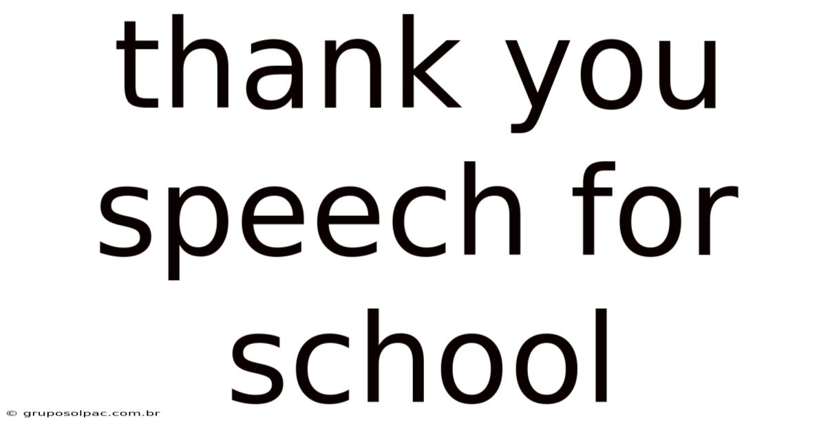 Thank You Speech For School