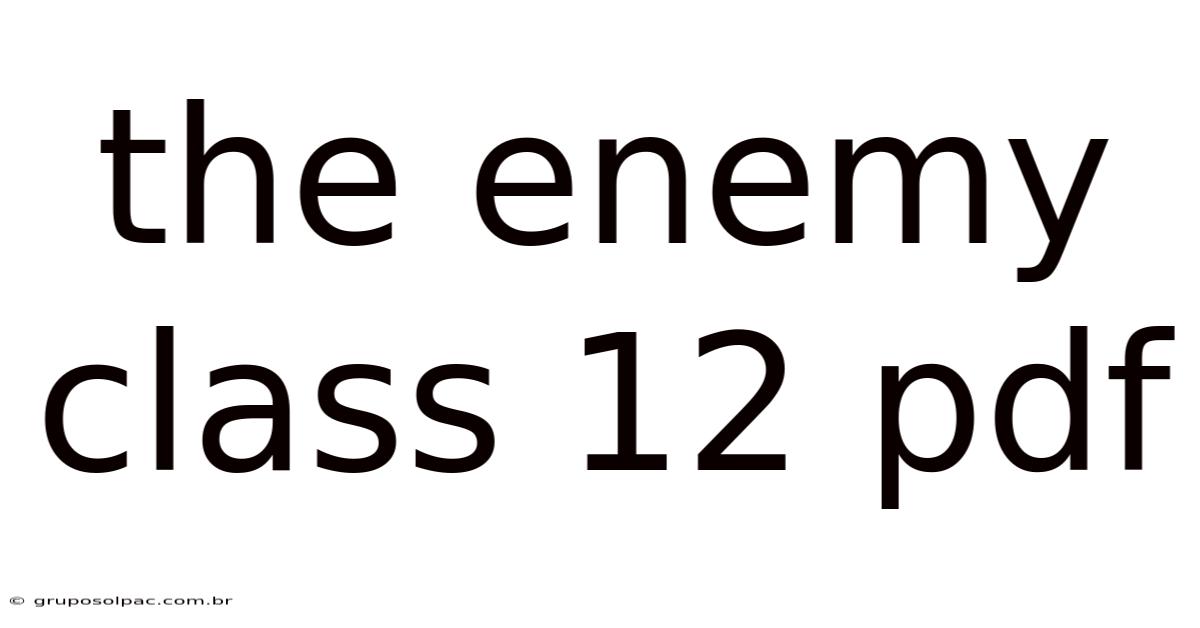 The Enemy Class 12 Pdf