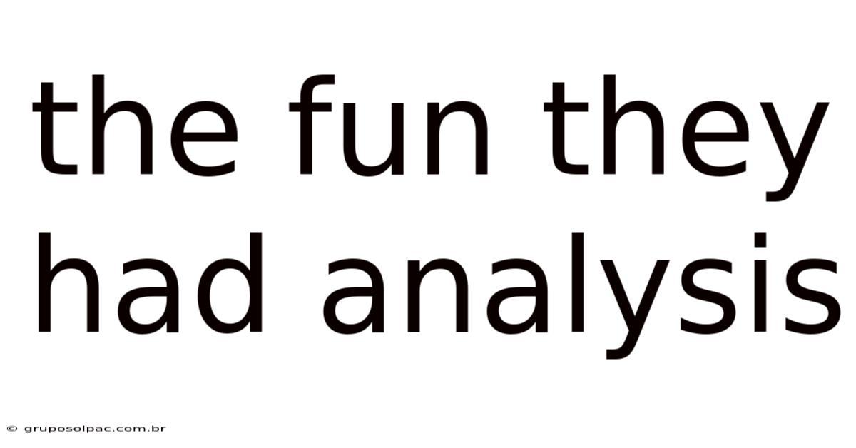 The Fun They Had Analysis