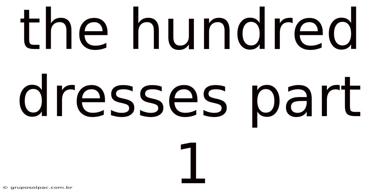 The Hundred Dresses Part 1