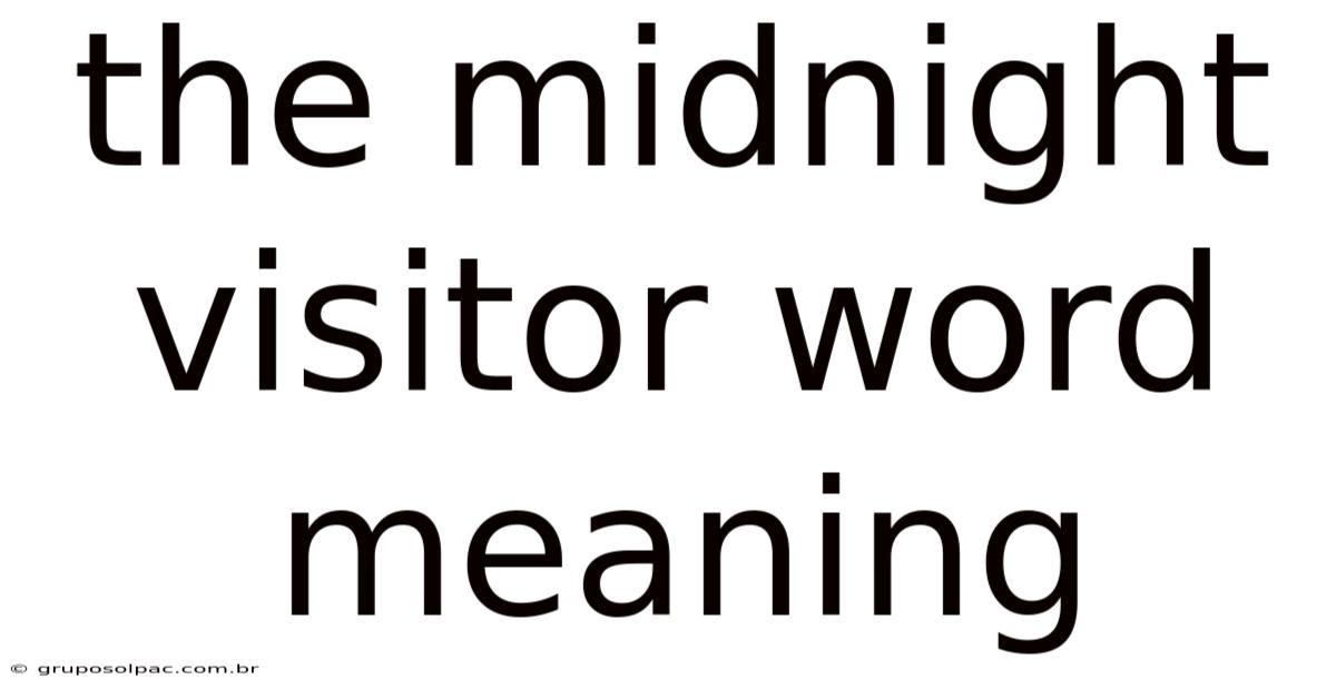 The Midnight Visitor Word Meaning