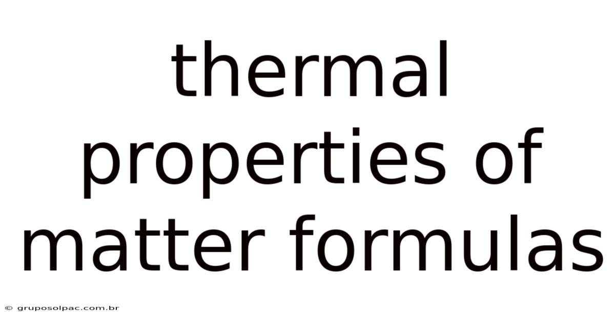Thermal Properties Of Matter Formulas