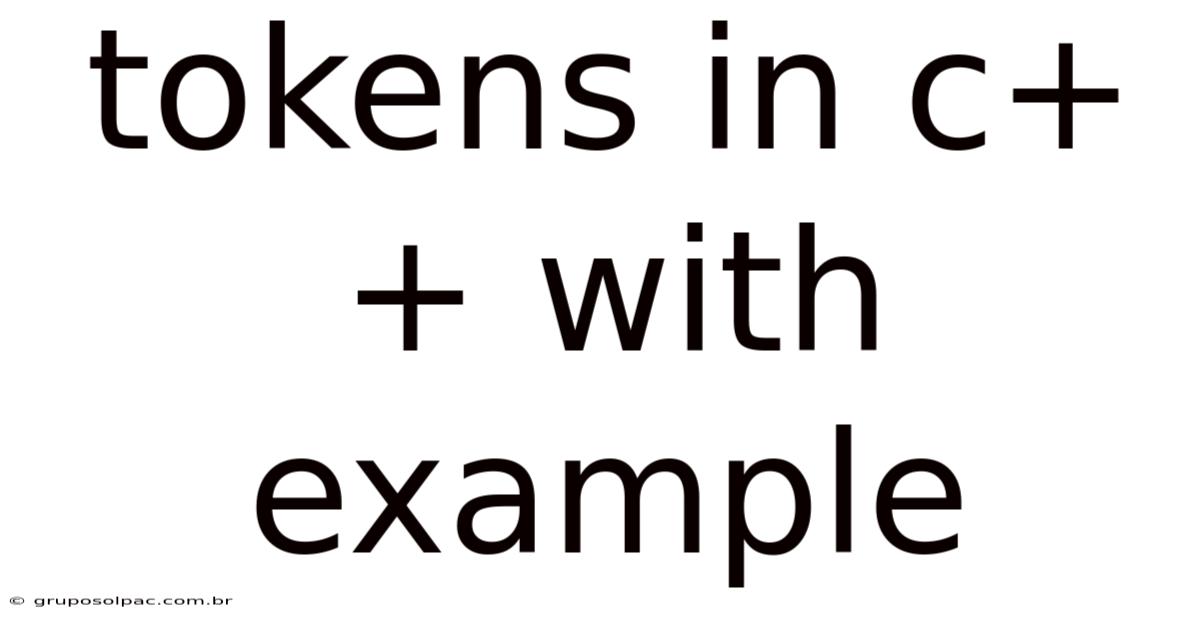 Tokens In C++ With Example