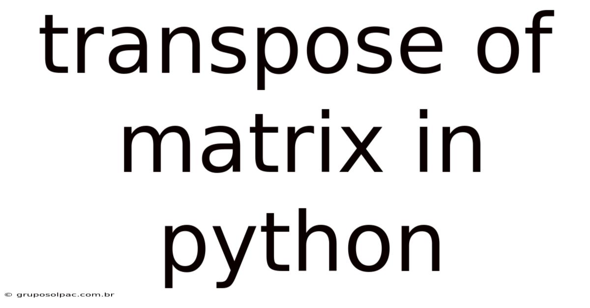 Transpose Of Matrix In Python