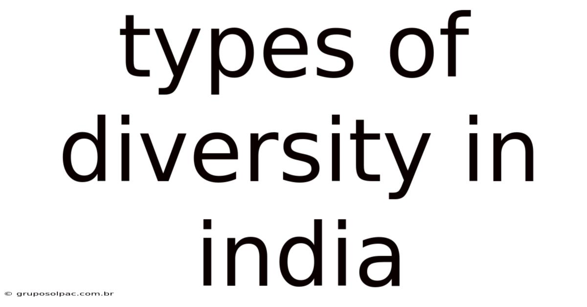 Types Of Diversity In India