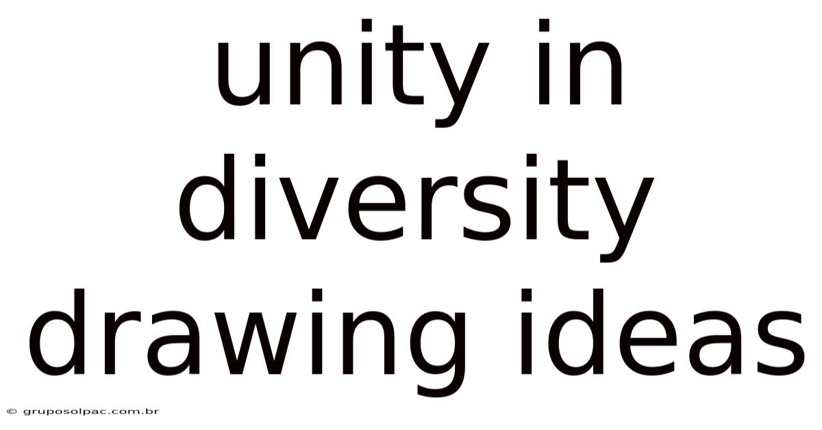 Unity In Diversity Drawing Ideas