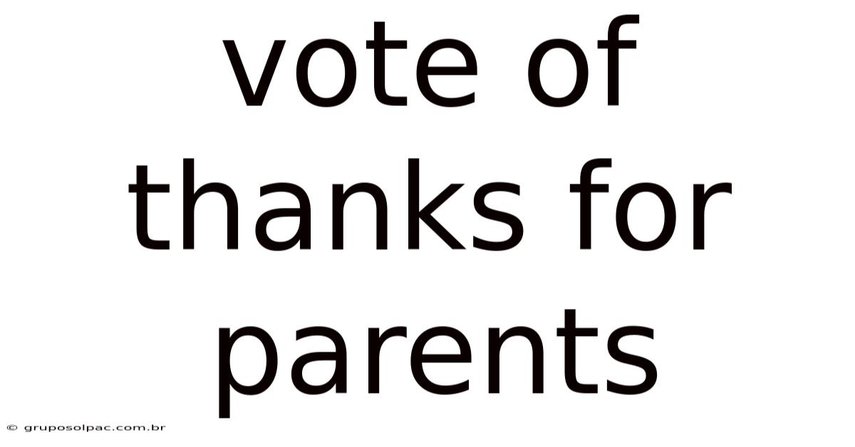 Vote Of Thanks For Parents