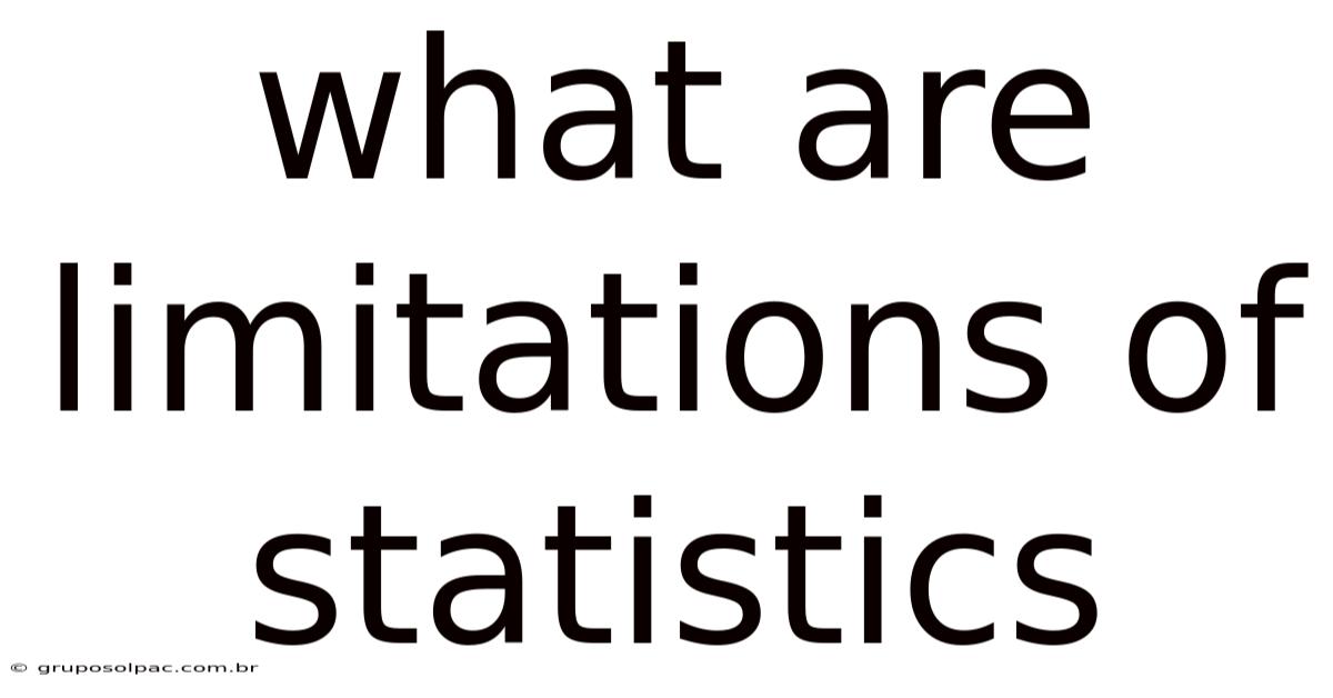 What Are Limitations Of Statistics
