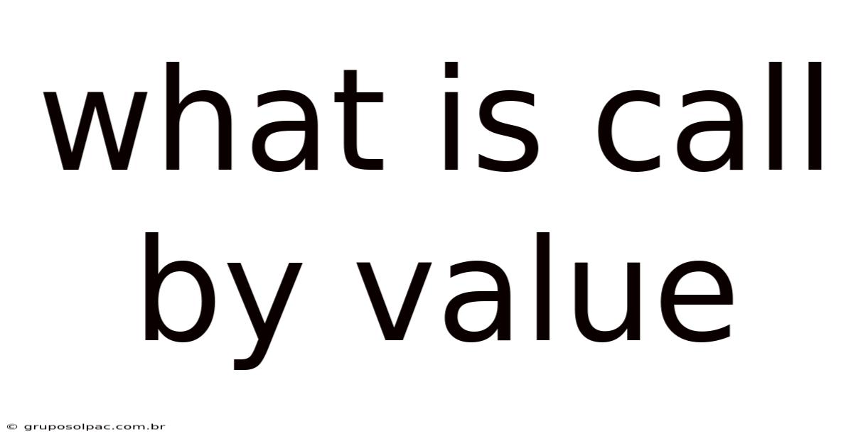 What Is Call By Value