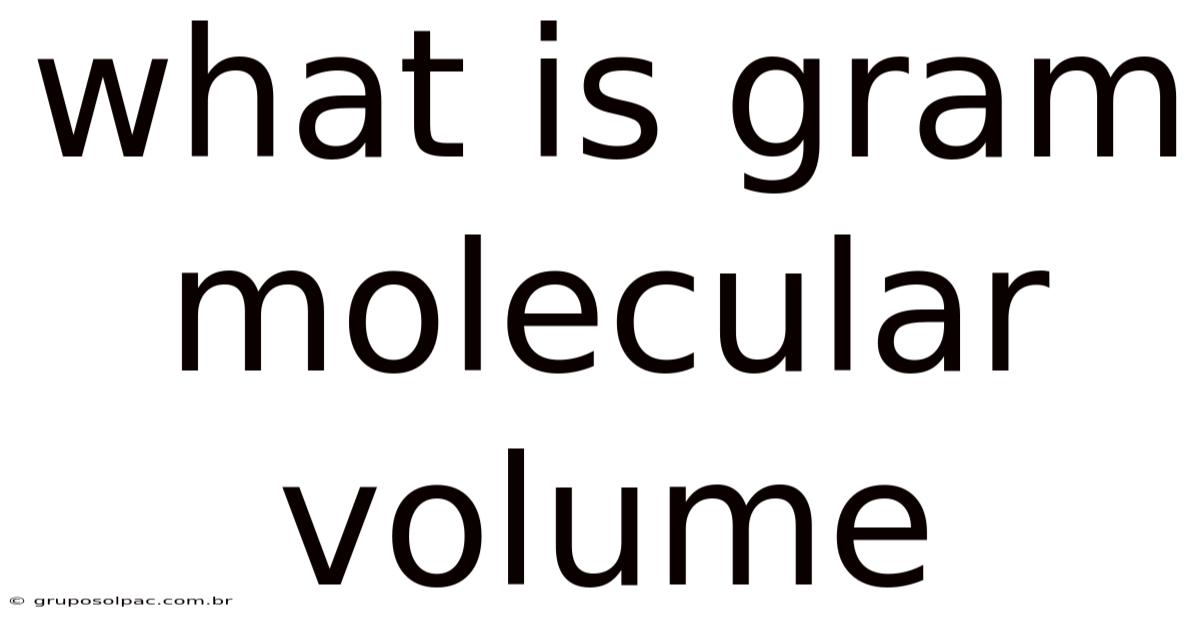 What Is Gram Molecular Volume